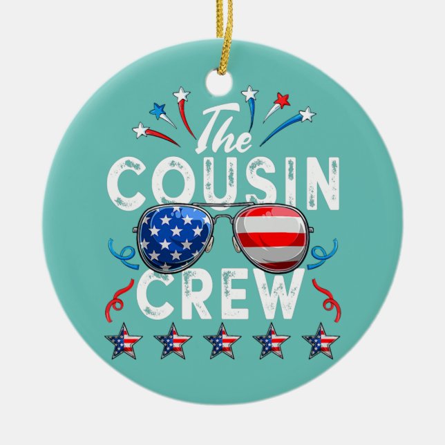 Cousin Crew 4th of July Patriotic American Family Ceramic Ornament (Front)