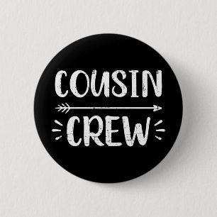Cousin crew 6 cm round badge
