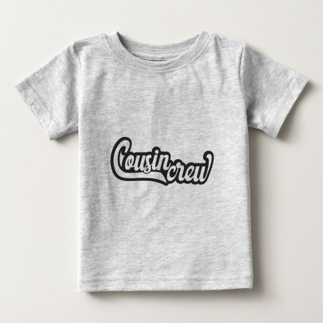 Cousin Crew Baby T-Shirt (Front)