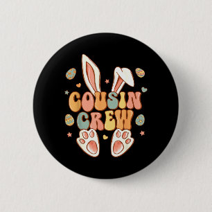 Cousin Crew Bunny Easter Shirts Boys Girls Family 6 Cm Round Badge
