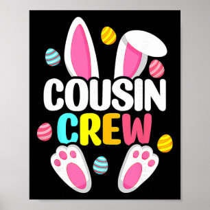 Cousin Crew Bunny Family Matching Easter Boys Girl Poster