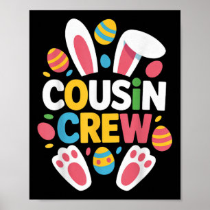 Cousin Crew Bunny Family Matching Easter Girls Boy Poster