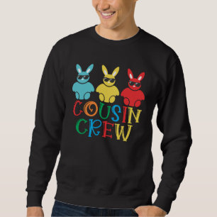 Cousin Crew Bunny Rabbit Eggs Cute Matching Easter Sweatshirt