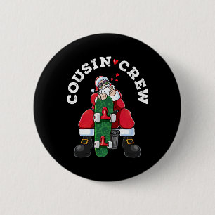 Cousin Crew Christmas Santa Claus Skateboard Match 6 Cm Round Badge