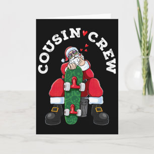 Cousin Crew Christmas Santa Claus Skateboard Match Card