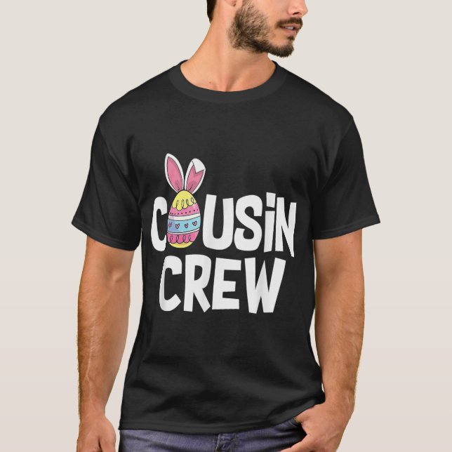 Cousin Crew Cute Bunny Matching Easter Day Rabbit  T-Shirt (Front)