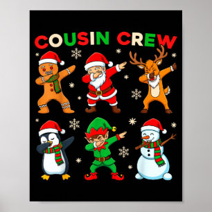 Cousin Crew Dabbing Santa Elf Friends Christmas Fu Poster