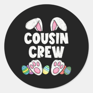 Cousin Crew Easter Bunny Family Matching Funny Hap Classic Round Sticker