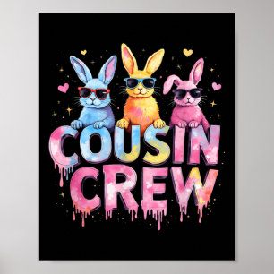 Cousin Crew Easter Bunny Family Matching Toddler B Poster
