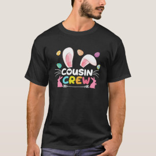 Cousin Crew Easter Bunny Family Matching Toddler B T-Shirt