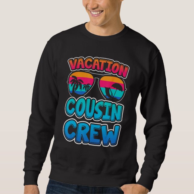 Cousin Crew Family Summer Vacation Retro Apparel F Sweatshirt (Front)
