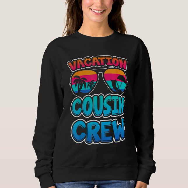 Cousin Crew Family Summer Vacation Retro Apparel F Sweatshirt (Front)