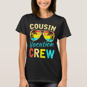 Cousin crew family vacation summer vacation beach T-Shirt