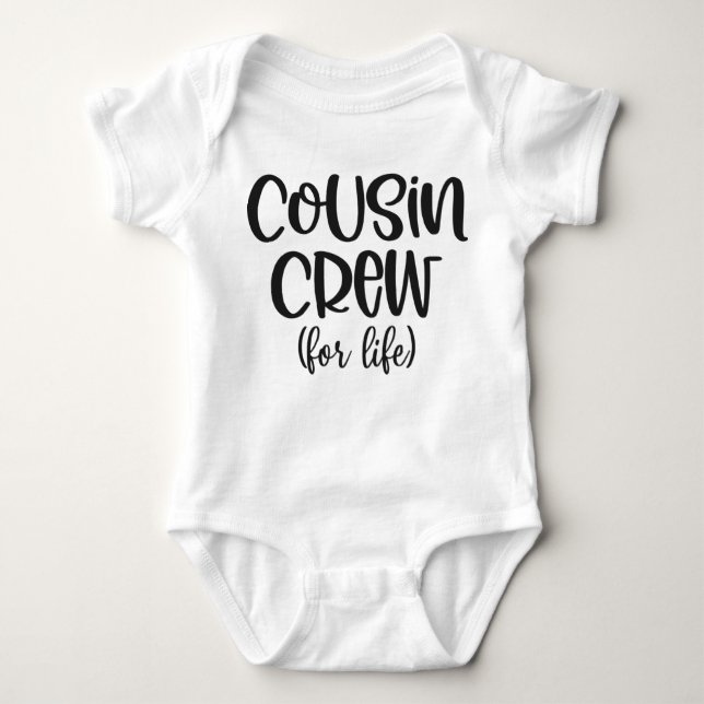 Cousin Crew For Life Baby Bodysuit (Front)