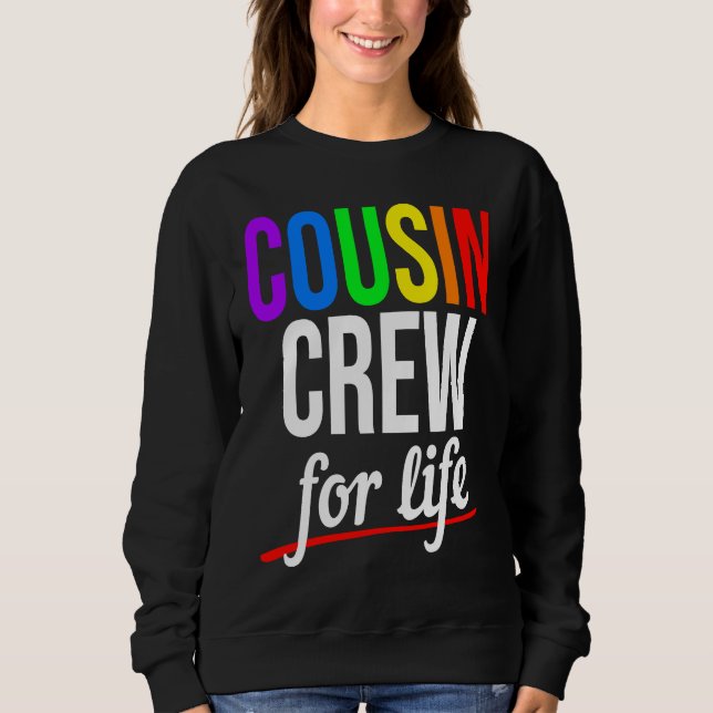 Cousin Crew For Life Family Cousin Matching for Bo Sweatshirt (Front)