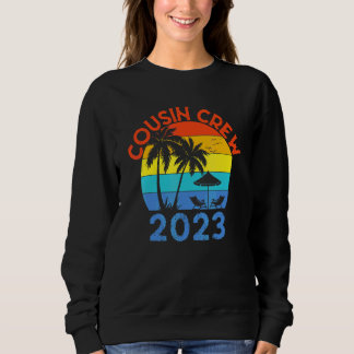 Cousin Crew For Life Family Summer Vacation Sweatshirt