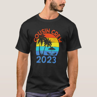 Cousin Crew For Life Family Summer Vacation T-Shirt
