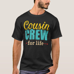 Cousin Crew For Life Vintage Retro T-Shirt