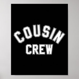 Cousin Crew Kids Women Men Girl Funny Gift Poster