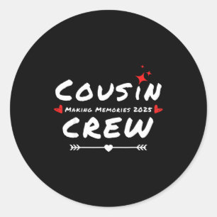 Cousin crew making memories 2025 family reunion classic round sticker