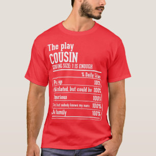 Cousin Crew Nutritional Facts the Play Cousin T-Shirt