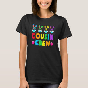 Cousin Crew S Squad Easter Day Cute Bunny Kids Tod T-Shirt