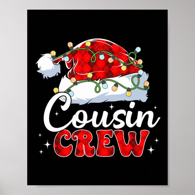 Cousin Crew Santa Hat Xmas Lights Merry Christmas  Poster (Front)