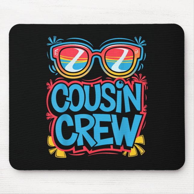 Cousin Crew Shirt Adults Kids Matching Cousin Givi Mouse Pad (Front)