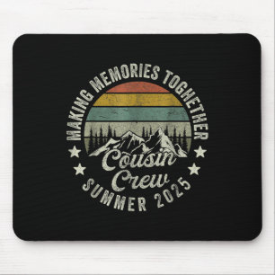 Cousin Crew Shirts, Camping Cousins Summer 2025 Mouse Pad