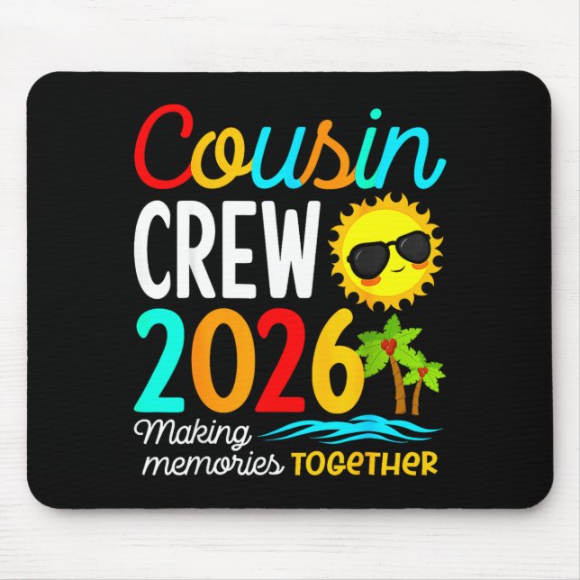 Cousin Crew Summer Vacation Beach Summer Vibes Mouse Pad (Front)