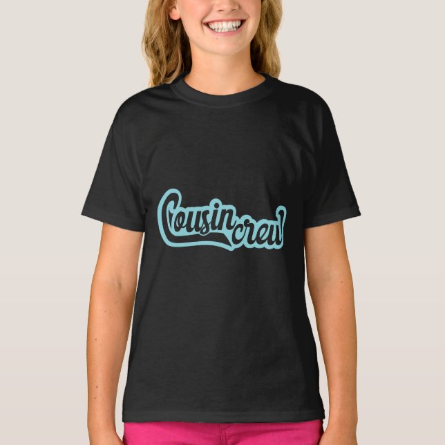 Cousin Crew T-Shirt (Front)