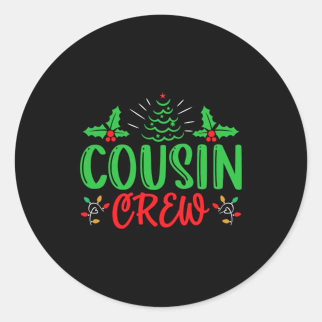 Cousin Crew T Shirt_1  Classic Round Sticker (Front)