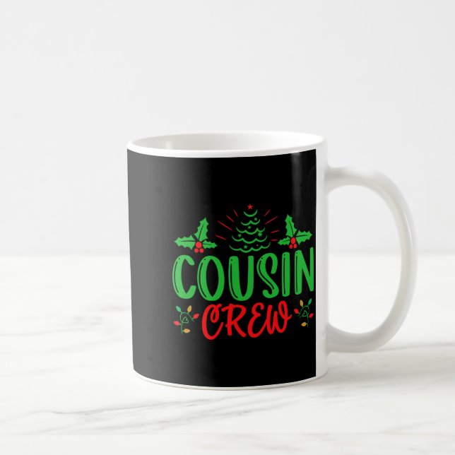 Cousin Crew T Shirt  Coffee Mug (Right)