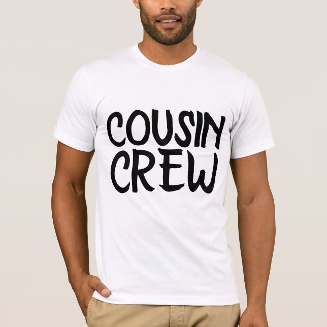COUSIN CREW T-SHIRTS (Front)