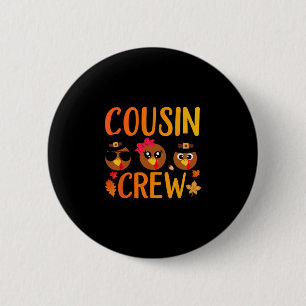 Cousin Crew Thanksgiving Kids Family Matching Turk 6 Cm Round Badge