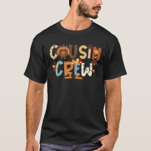 Cousin Crew Turkey Thanksgiving Family Matching To T-Shirt