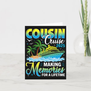 Cousin Cruise 2025 Making Memories For A Lifetime Card