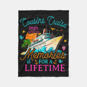 Cousin Cruise 2025 Making Memories For A Lifetime Fleece Blanket