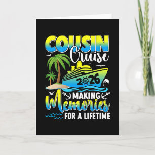 Cousin Cruise 2026 Making Memories For A Lifetime  Card