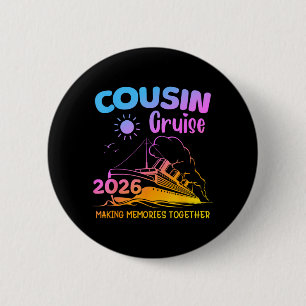 Cousin Cruise Trip 2026 Making Memories Spring 6 Cm Round Badge