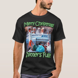 Cousin Eddie Shitters Full T-Shirt