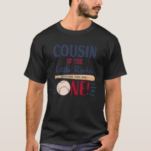 Cousin First Birthday Little Rookie Baseball The B T-Shirt
