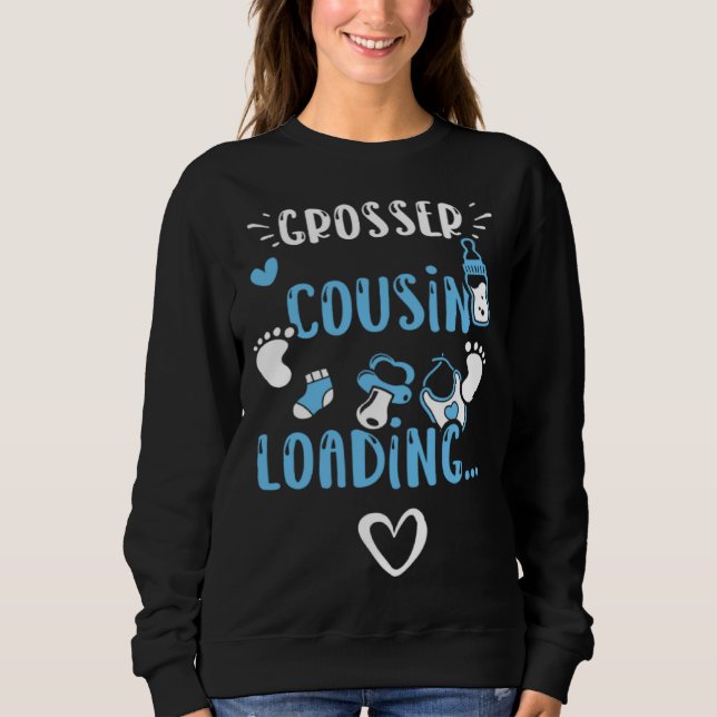Cousin Großer Cousin Loading   Baby Boy Sayings Sweatshirt (Front)