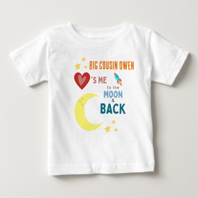 Cousin Loves me to the moon and back Baby T-Shirt (Front)