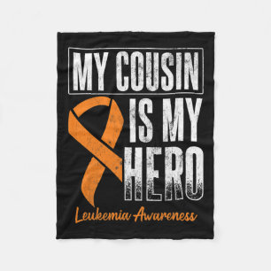 Cousin My Hero Leukaemia Cancer Leukaemia Awarenes Fleece Blanket