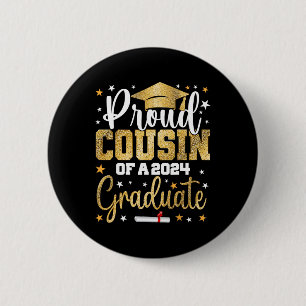 Cousin Of A 2024 Graduate Cl Graduation 6 Cm Round Badge