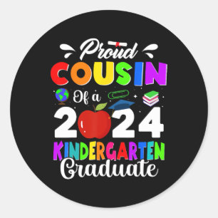 Cousin Of A 2024 Kindergarten Graduate Graduation Classic Round Sticker