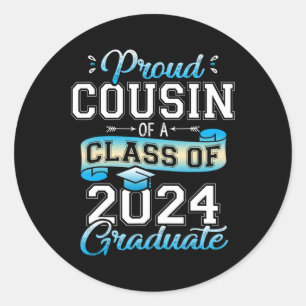 Cousin Of A Cl Of 2024 Graduate Funny Senior 2024 Classic Round Sticker