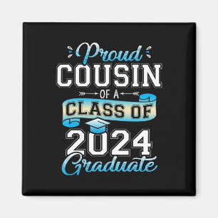 Cousin Of A Cl Of 2024 Graduate Funny Senior 2024 Magnet