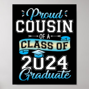 Cousin Of A Cl Of 2024 Graduate Funny Senior 2024 Poster